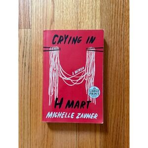 Crying in H Mart by Michelle Zauner Large Print Memoir Random House Paperback
